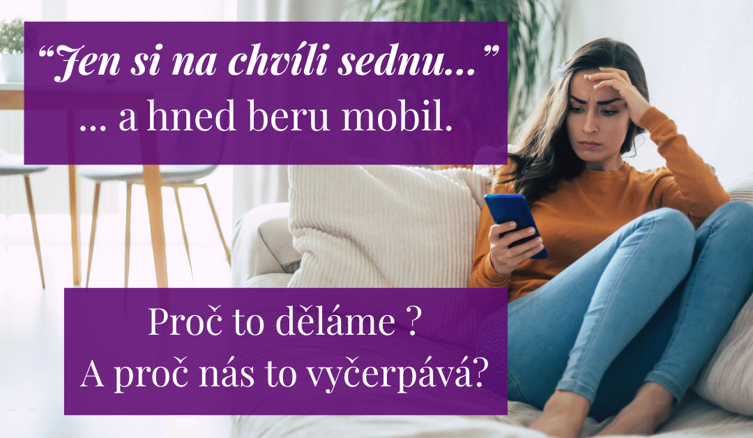 Proč neumíme odpočívat bez mobilu? A co s tím?